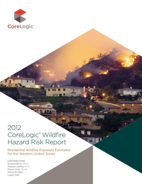 2012 CoreLogic® Wildfire Hazard Risk Report