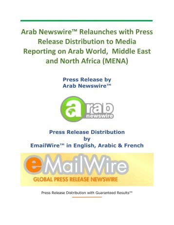 Arab Newswire Relaunches with Press Release Distribution to Media Reporting on Arab World, Middle East and North Africa (MENA)