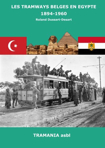 Livre "Les tramways belges en Egypte" - Expo "Made in Belgium" - écomusée Bois-du-Luc