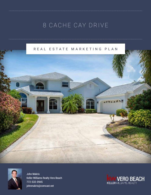 Luxury Real Estate Marketing Plan and Presentation - 8 Cache Cay Dr
