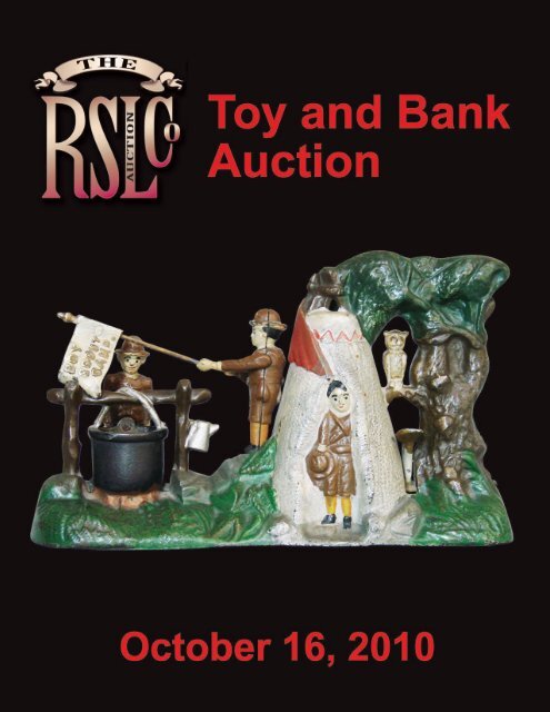 Toy and Bank Auction October 16, 2010 - RSL Auction Company