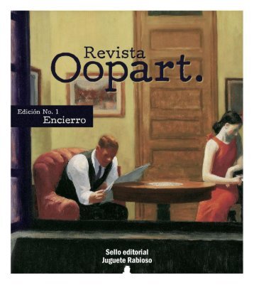 Revista Oopart. Edicion 1: Encierro