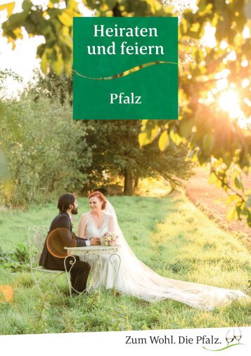 Heiraten und feiern in der Pfalz