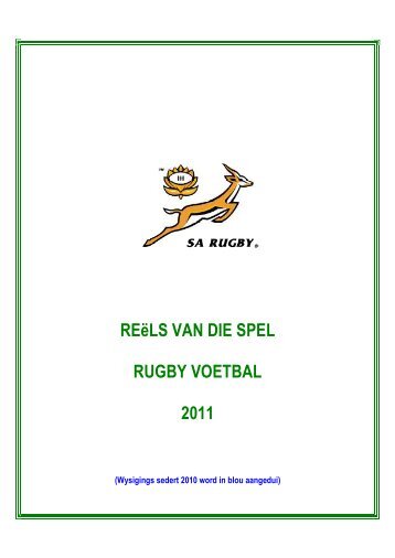 REëLS VAN DIE SPEL RUGBY VOETBAL 2011 - Loskop Rugbyklub