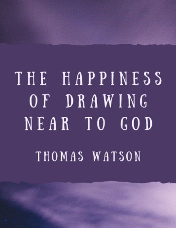 The Happiness of Drawing Near to God