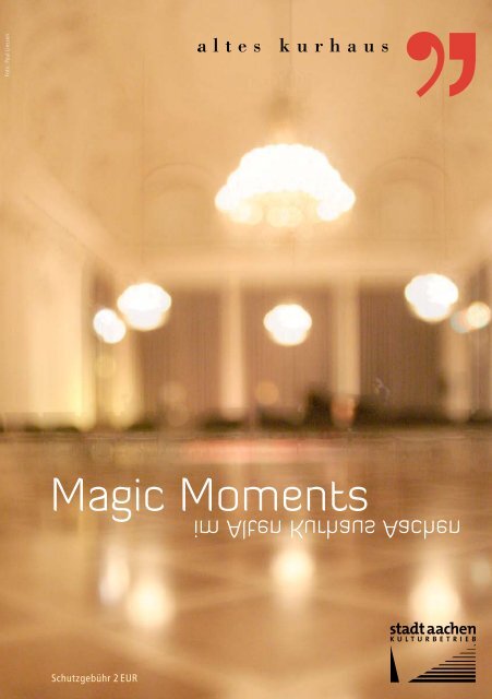 Magic Moments - Stadt Aachen