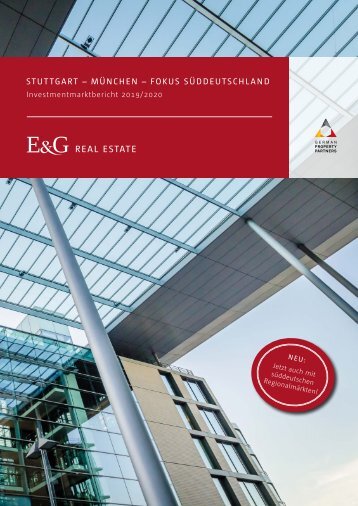 E & G Real Estate: Investmentmarktbericht Stuttgart - München - Fokus Süddeutschland 2019/2020