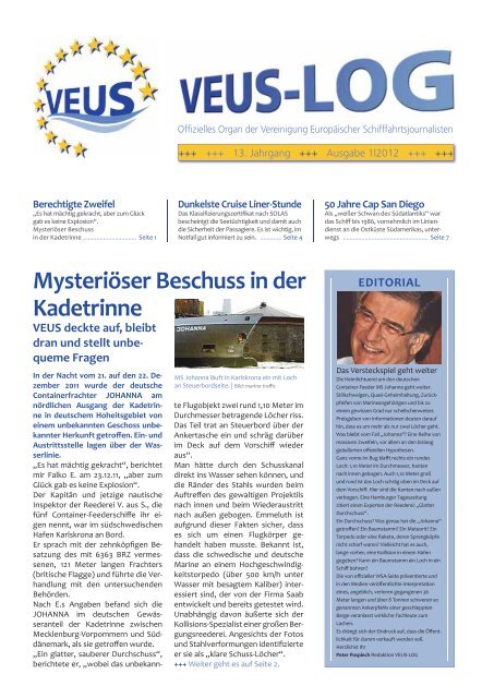 Mysteriöser Beschuss in der Kadetrinne - VEUS