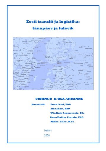 Eesti transiit ja logistika: tänapäev ja tulevik - Riigikogu