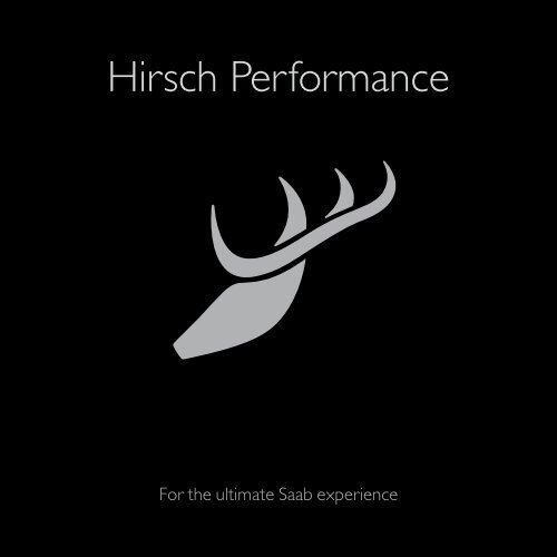 Hirsch Performance - Saab