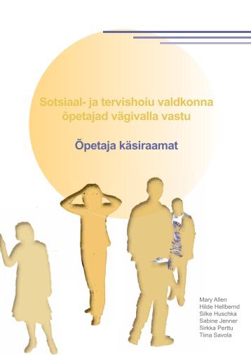 Sotsiaal- ja tervishoiu valdkonna õpetajad vägivalla ... - Helsinki.fi