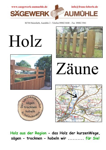 Holz aus der Region - das Holz der kurzenWege, sägen - trocknen ...