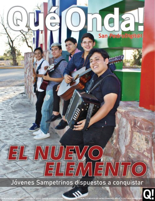  Qué Onda! San Pedro, edición 122, Julio-Agosto 2020