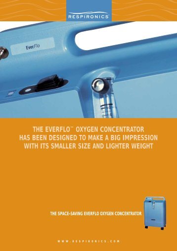 THE EVERFLO™ OXYGEN CONCENTRATOR HAS BEEN ...