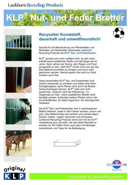 KLP ® Nut- und Feder Bretter Mehr Infos: www.lankhorst-recycling.de