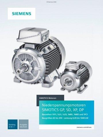 SIEMENS_Katalog_D81.1-Simotics-GP-SD-XP-DP-Niederspannungsmotoren_06-2020_DE