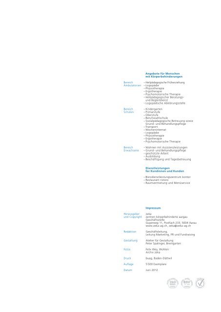 Jahresbericht 2011 - zeka, Zentren körperbehinderte Aargau