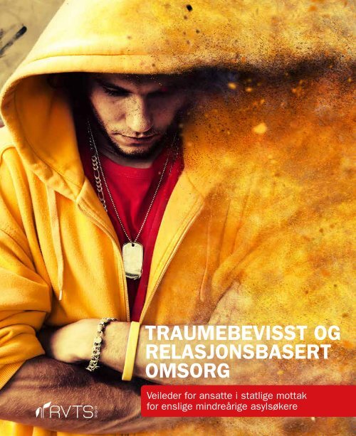 Traumebevisst og relasjonsbasert omsorg