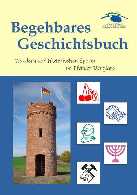 Begehbares Geschichtsbuch