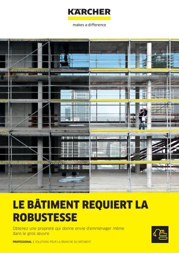 LE BÂTIMENT REQUIERT LA ROBUSTESSE