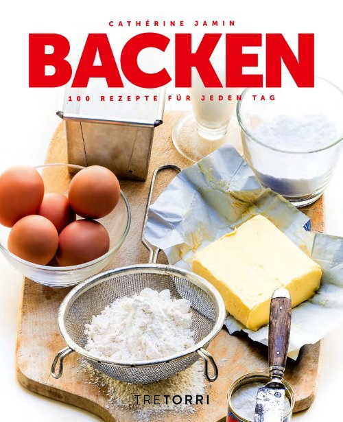 365 Jeden Tag Einfach Kochen & Backen BACKEN 100 Backrezepte für jeden Tag