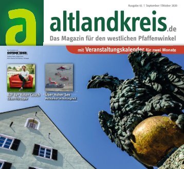 altlandkreis - Das Magazin für den westlichen Pfaffenwinkel - Ausgabe September/Oktober 2020
