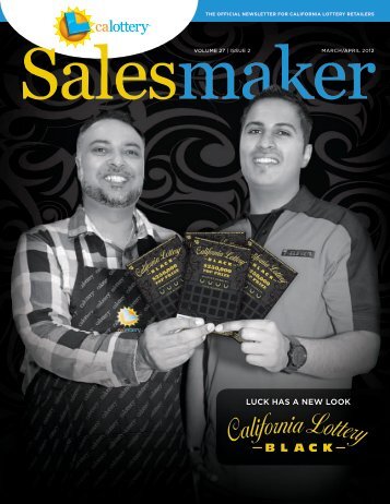 March/April 2012 Salesmaker - CA Lottery Home - California Lottery