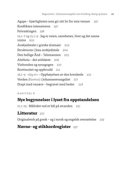 Begynnelser : Johannesevangeliet som fortelling, dialog og drama  