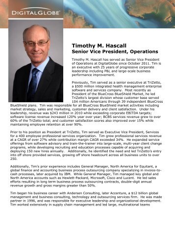 Timothy M. Hascall Senior Vice President, Operations - DigitalGlobe