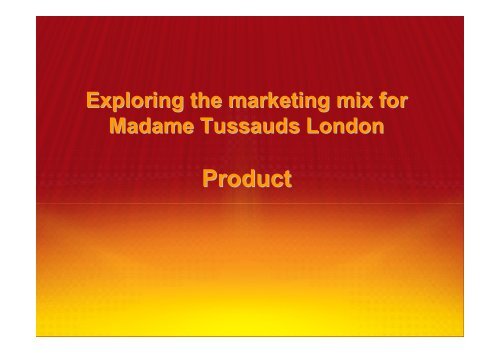 Marketing and Sales - Madame Tussauds