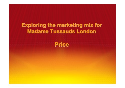 Marketing and Sales - Madame Tussauds