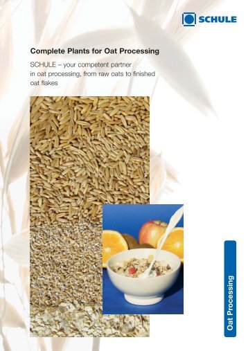 Oat Processing Complete Plants for Oat Processing - SCHULE ...