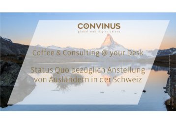 Coffee & Consulting @ your Desk: Status Quo bzgl. Anstellung von Ausländern in der Schweiz