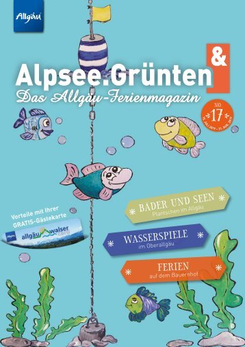 Alpsee Grünten & - Das Allgäu Ferienmagazin "Ausgabe 17"