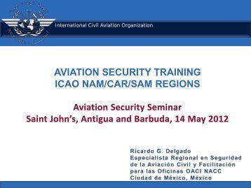 AVIATION SECURITY TRAINING ICAO NAM/CAR/SAM REGIONS