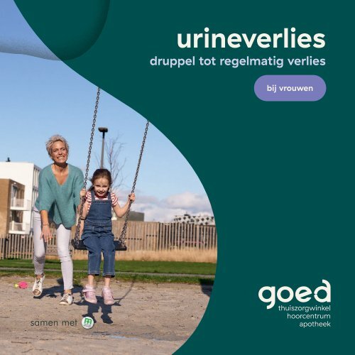 Gids urineverlies bij vrouwen - druppel- tot regelmatig verlies