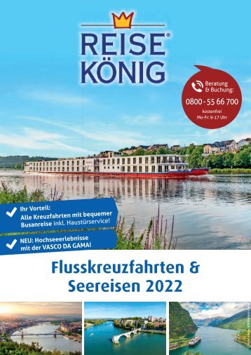 Reise König Flusskreuzfahrten & Seereisen 2022
