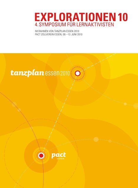 EXPLORATIONEN 10 - PACT Zollverein