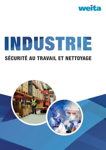 Industrie: sècurité au travail et nettoyage