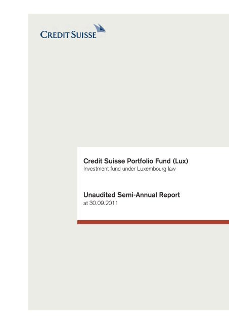 Credit Suisse Portfolio Fund (Lux) Unaudited Semi-Annual Report