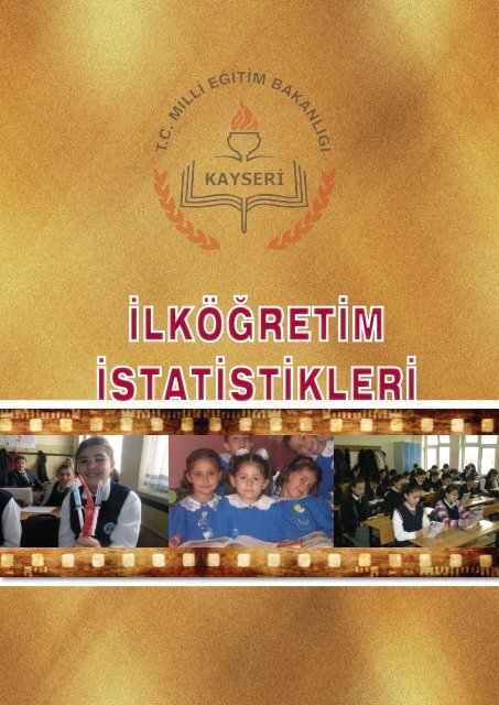 2010-2011 öğretim yılı ilköğretim istatistikleri (resmi+ ... - Kayseri Arge