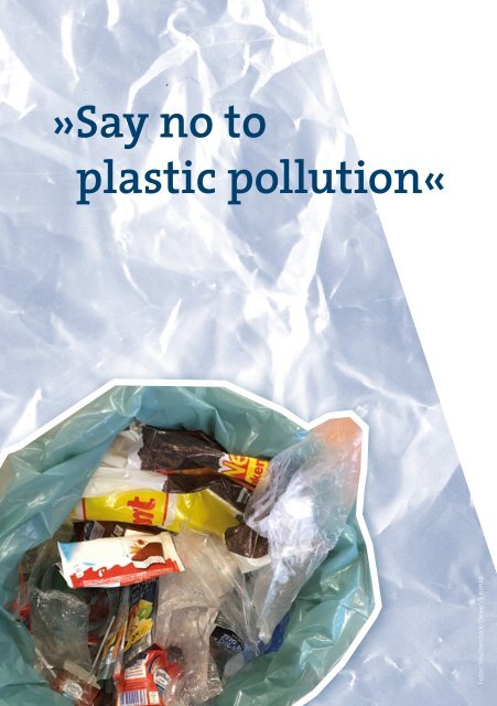 "Say no to plastic pollution"