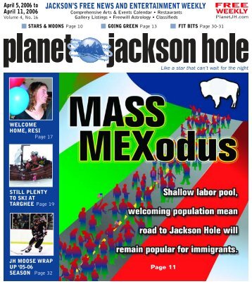 jackson's free news and entertainment weekly - Planet Jackson Hole