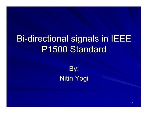 IEEE P1500 does not support bidirectional terminals, hence no ...