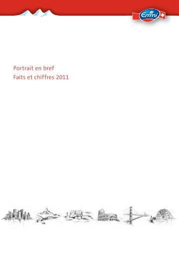 Portrait en bref Faits et chiffres 2011 - Emmi - Emmi Roth USA