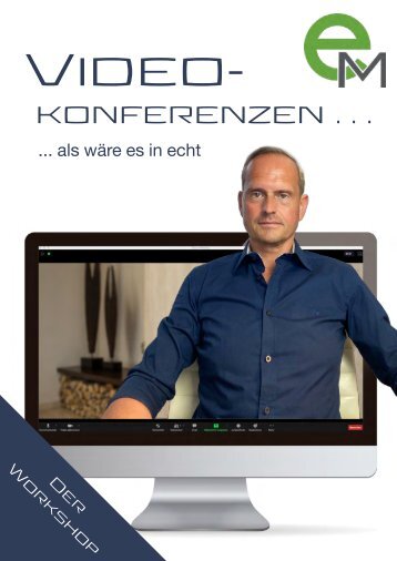 Video-Konferenzen ... als wäre es in echt