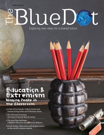 The Blue Dot Issue 4: Education & Extremism - Waging Peace in the Classroom