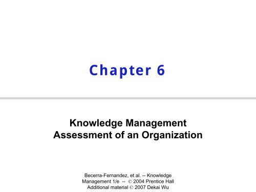Why Assess Knowledge Management?