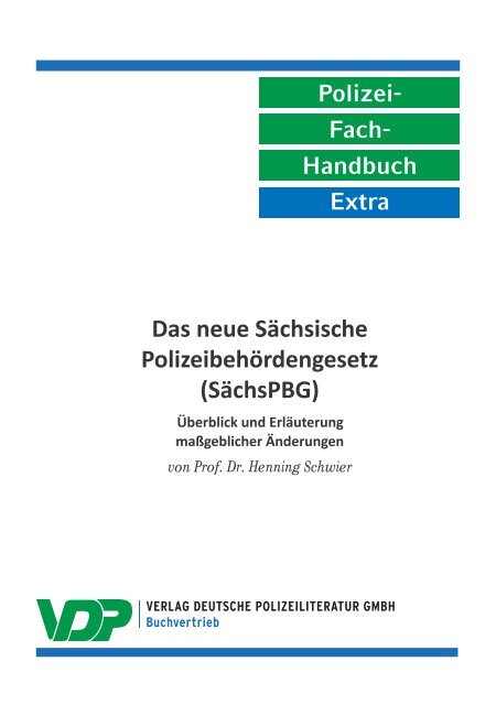 PolFHa Extra - Das neue Sächsische Polizeibehördengesetz (SächsPBG)