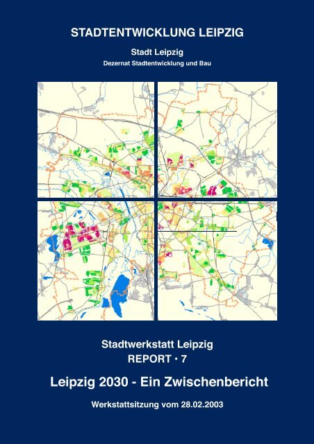 STADTENTWICKLUNG LEIPZIG Stadt Leipzig - Leipzig2030